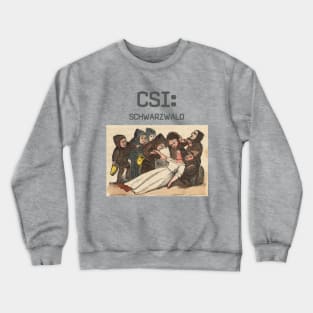 CSI: Schwarzwald Crewneck Sweatshirt